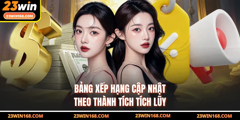 Bảng xếp hạng cập nhật theo thành tích tích lũy